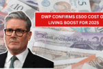 DWP Confirms £500 Cost of Living Boost for 2025 – Millions Set to Benefit Automatically
