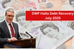 DWP Halts Debt Recovery in July 2025 – Are You Getting More in Your Universal Credit?