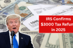 IRS Confirms $3000 Tax Refund in 2025 – Check If You Qualify for the New EIC Boost