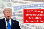 $1,702 Energy Stimulus Checks Are Hitting Accounts in July