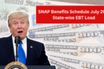 SNAP Benefits Schedule July 2025 – State‑wise EBT Load Dates Range 1–20 July