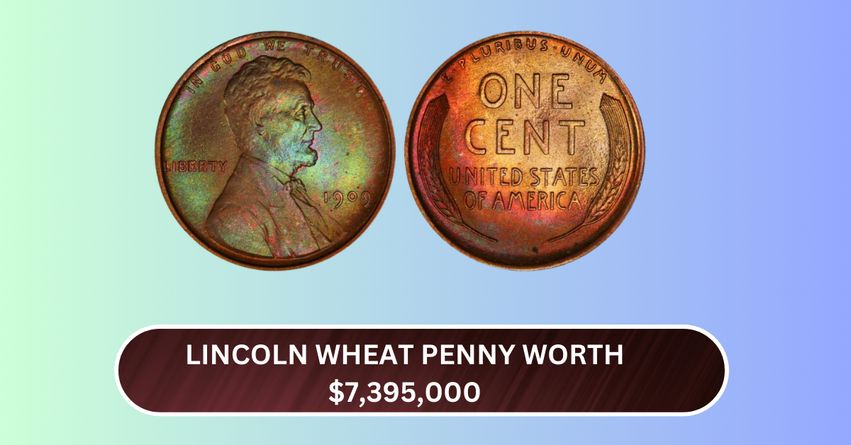 Lincoln Wheat Penny Worth $7,395,000 Reportedly Still Circulating in the U.S.